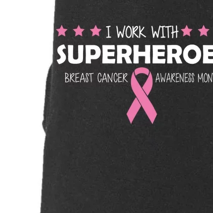 I Work With Superheroes Breast Cancer Awareness Month Doggie 3-End Fleece Hoodie