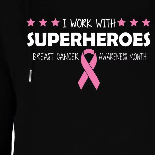 I Work With Superheroes Breast Cancer Awareness Month Womens Funnel Neck Pullover Hood