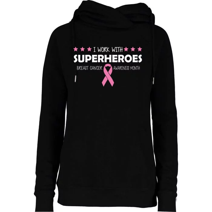 I Work With Superheroes Breast Cancer Awareness Month Womens Funnel Neck Pullover Hood