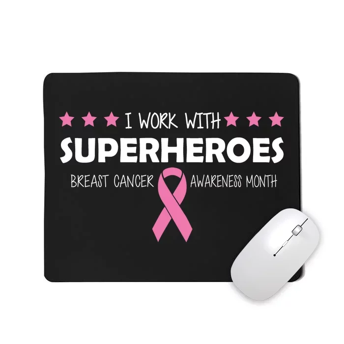 I Work With Superheroes Breast Cancer Awareness Month Mousepad