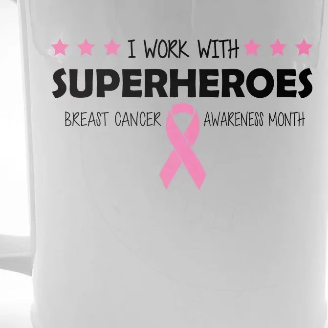 I Work With Superheroes Breast Cancer Awareness Month Front & Back Beer Stein