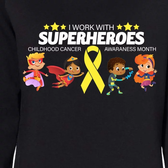 I Work With Superheroes Childhood Cancer Awareness Womens California Wash Sweatshirt