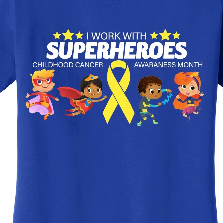 I Work With Superheroes Childhood Cancer Awareness Women's T-Shirt