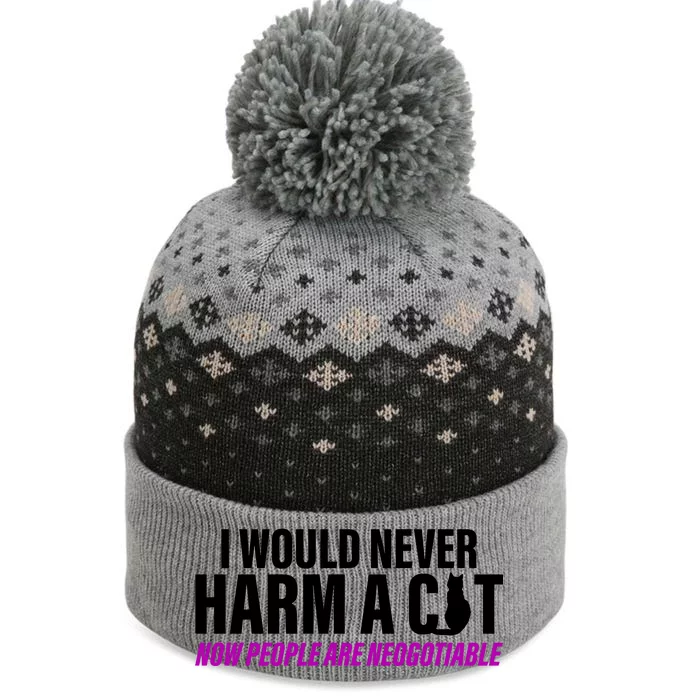 I Would Never Harm A Cat Now People Are Negotiable The Baniff Cuffed Pom Beanie