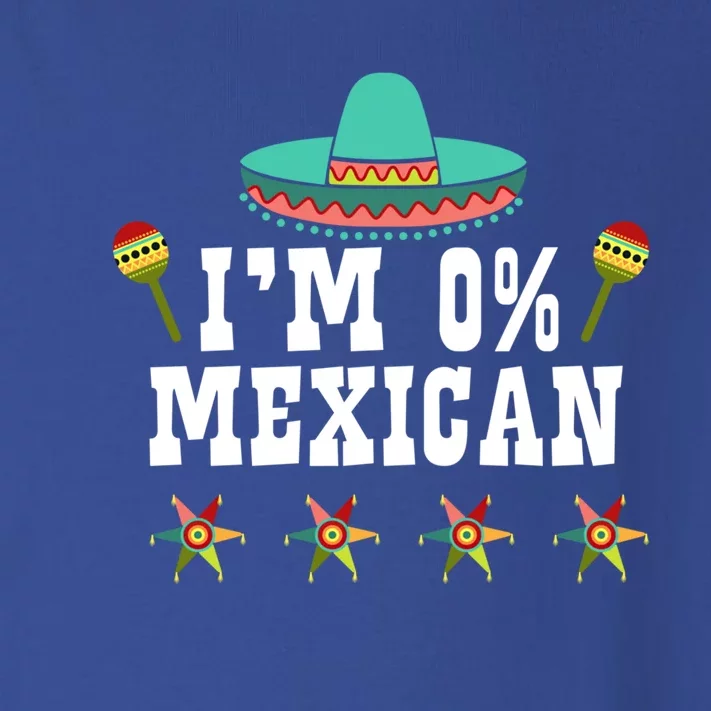 I'm 0% Mexican Cinco De Mayo Clothing Funny Cinco De O Gift Toddler Long Sleeve Shirt