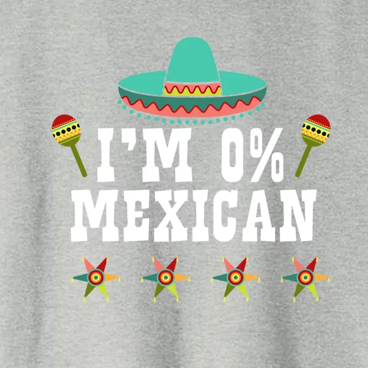 I'm 0% Mexican Cinco De Mayo Clothing Funny Cinco De O Gift Women's Crop Top Tee