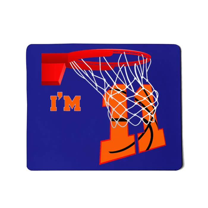 I'm 11 Basketball Birthday Boy And Girl 11 Year Old Birthday Mousepad