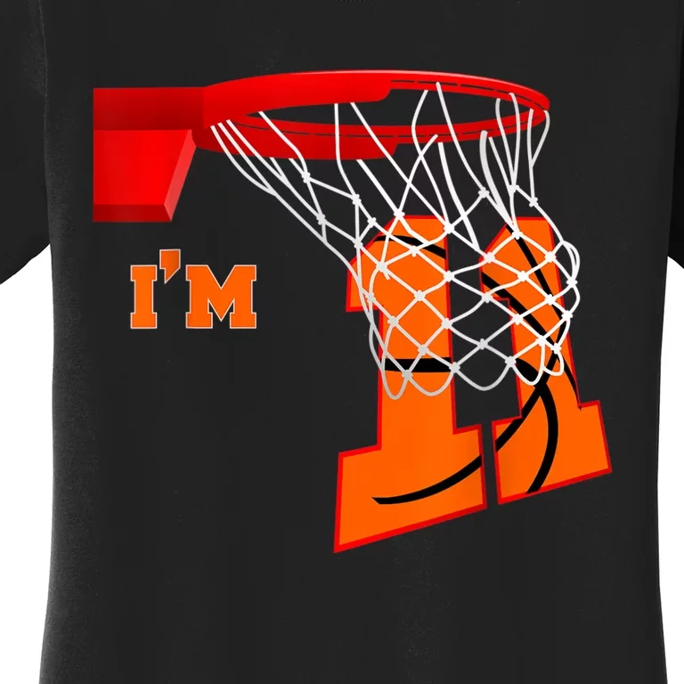 I'm 11 Basketball Birthday Boy And Girl 11 Year Old Birthday Women's T-Shirt