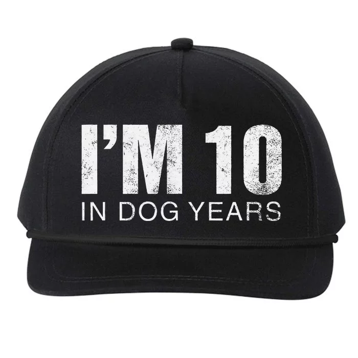 IM 10 In Dog Years Funny 70th Birthday Snapback Five-Panel Rope Hat