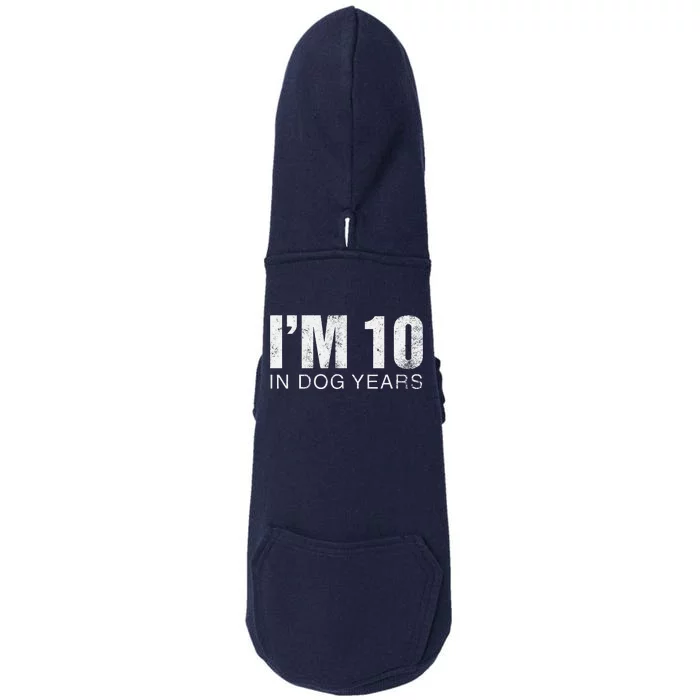 IM 10 In Dog Years Funny 70th Birthday Doggie 3-End Fleece Hoodie