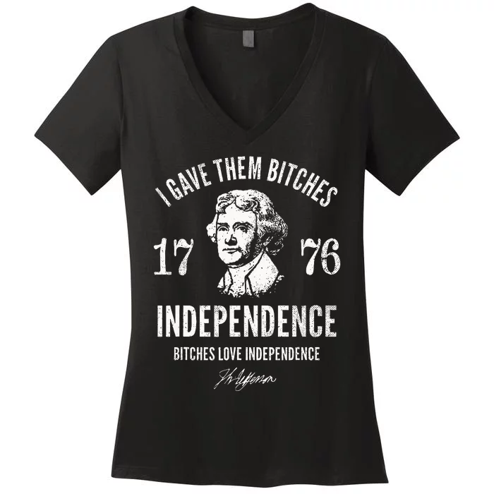 Independence 1776 I Gave Them Independence Women's V-Neck T-Shirt