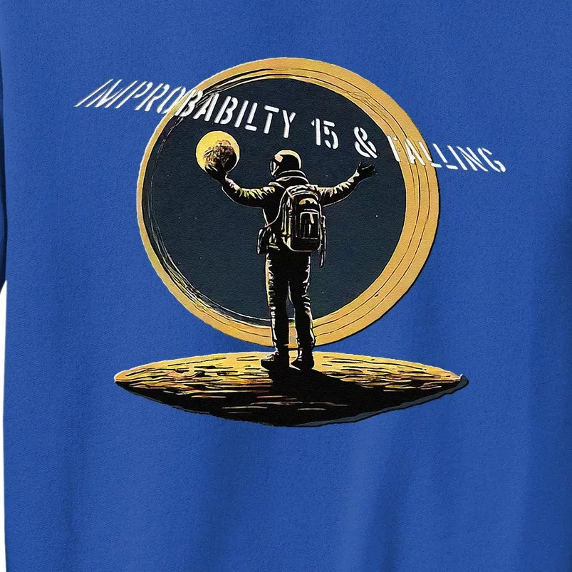 Improbability 15 Tall Sweatshirt