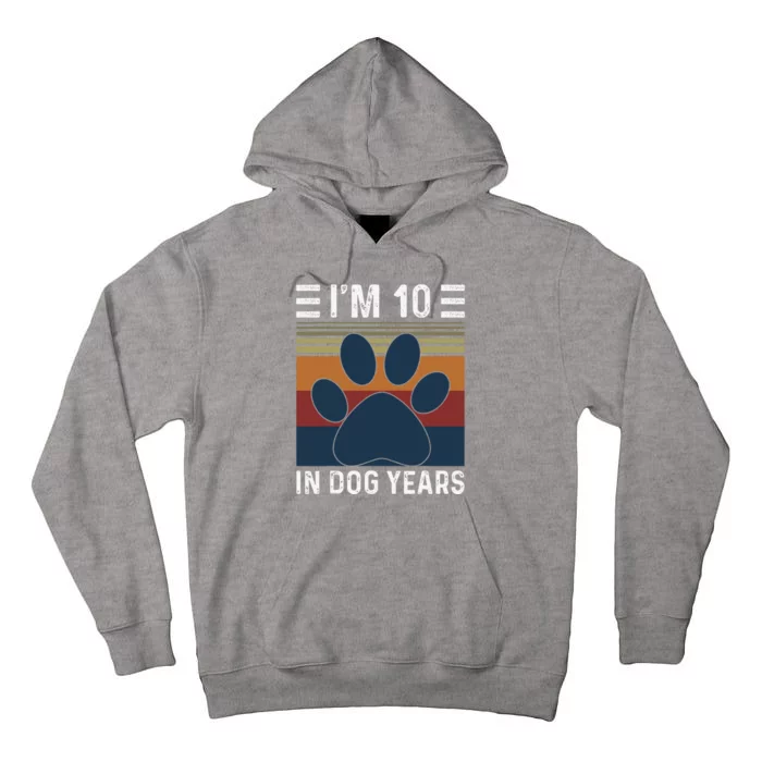 I'm 10 In Dog Years 70th Birthday Vintage Funny 70 Year Old Tall Hoodie