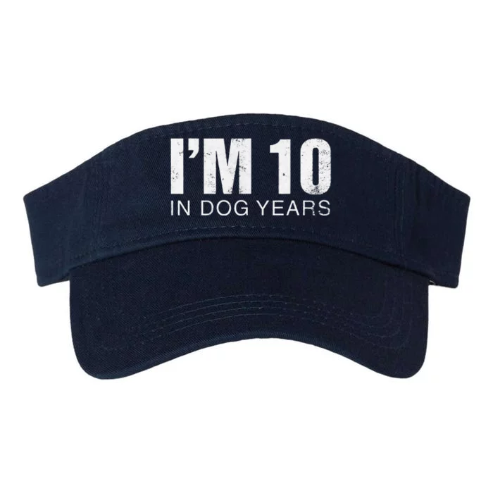 Im 10 In Dog Years Funny 70th Birthday Gift Valucap Bio-Washed Visor