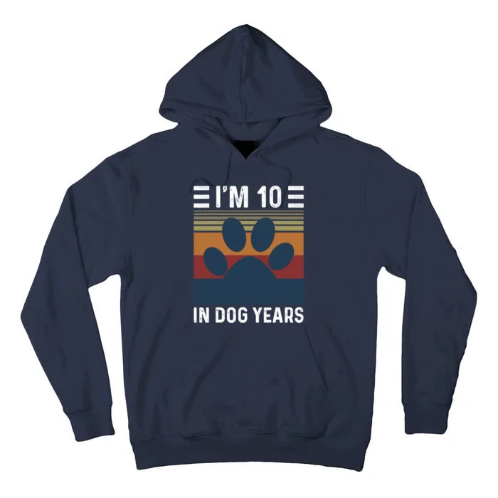 I'm 10 In Dog Years 70th Birthday Vintage Funny 70 Year Old Tall Hoodie