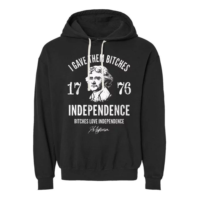 Independence 1776 I gave them independence Unisex Garment-Dyed Fleece Hoodie