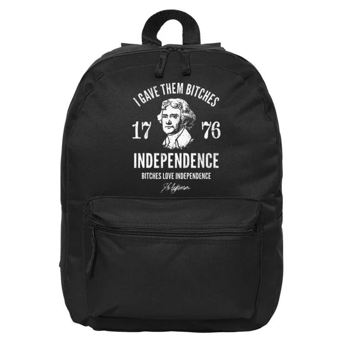 Independence 1776 I gave them independence Unisex 16 in Basic Backpack