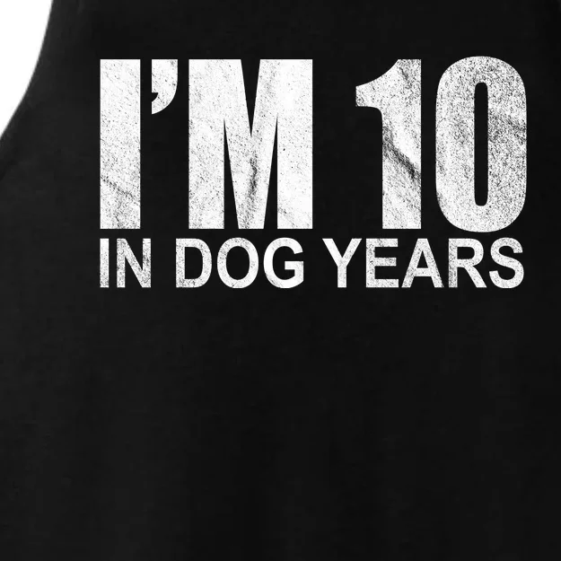 Im 10 In Dog Years Funny Birthday Ladies Tri-Blend Wicking Tank