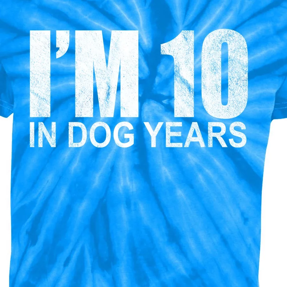 Im 10 In Dog Years Funny Birthday Kids Tie-Dye T-Shirt