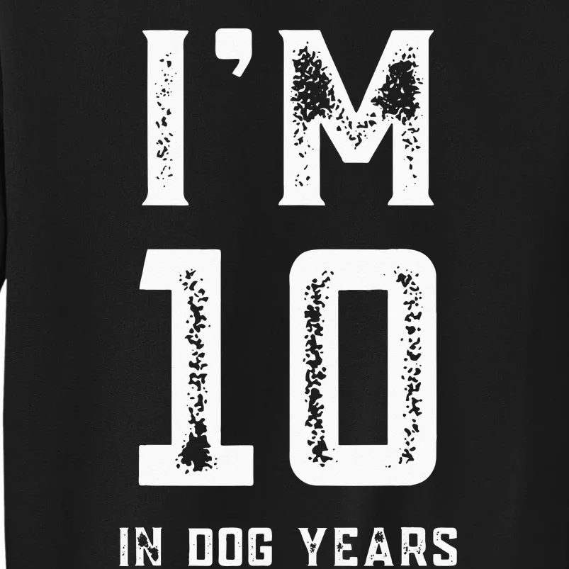 IM 10 IN DOG YEARS 70TH BIRTHDAY VINTAGE Sweatshirt