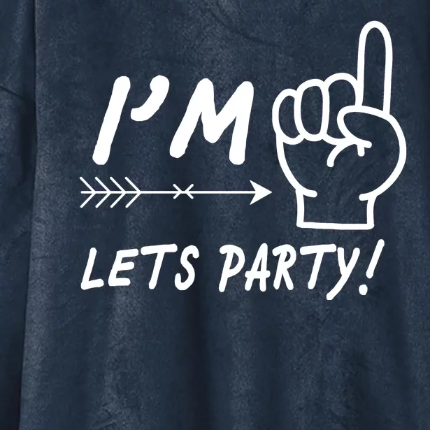 I'm 1 Lets Party! Hooded Wearable Blanket