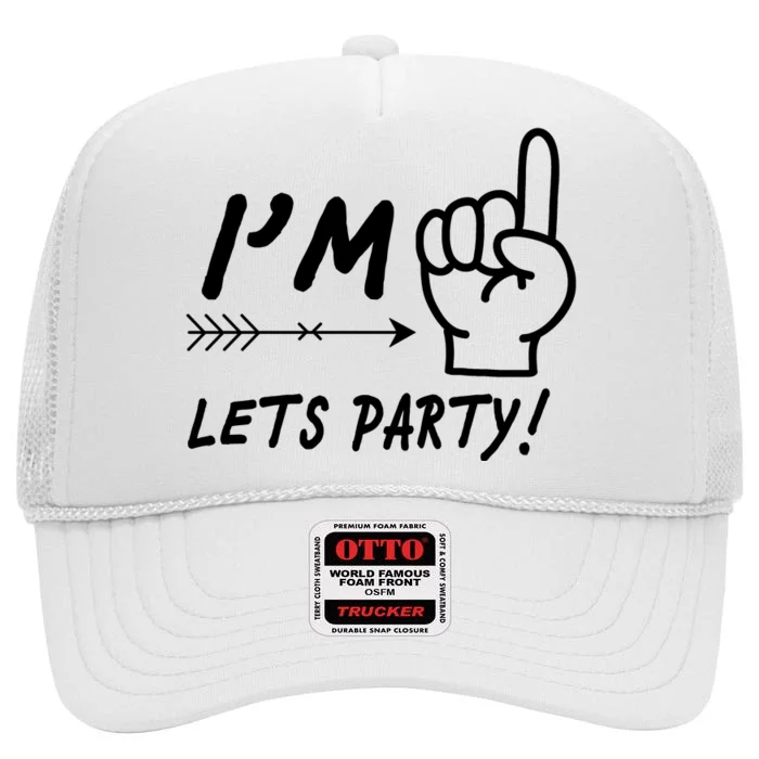 I'm 1 Lets Party! High Crown Mesh Trucker Hat