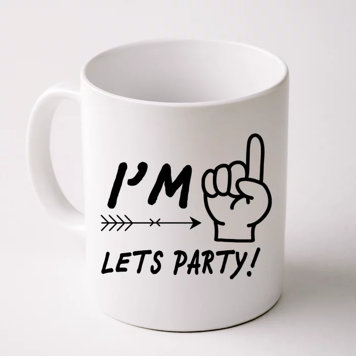 I'm 1 Lets Party! Front & Back Coffee Mug