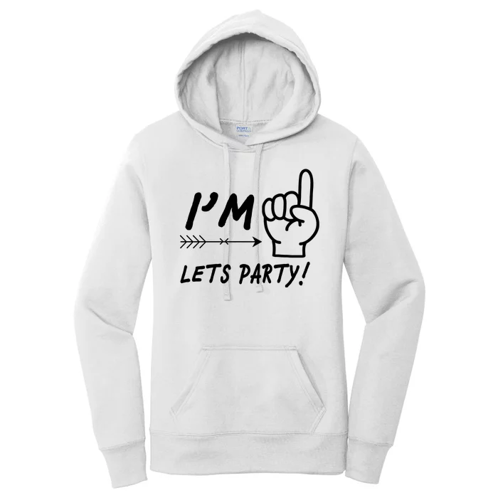 I'm 1 Lets Party! Women's Pullover Hoodie