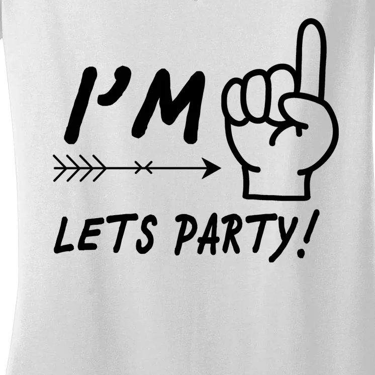 I'm 1 Lets Party! Women's V-Neck T-Shirt