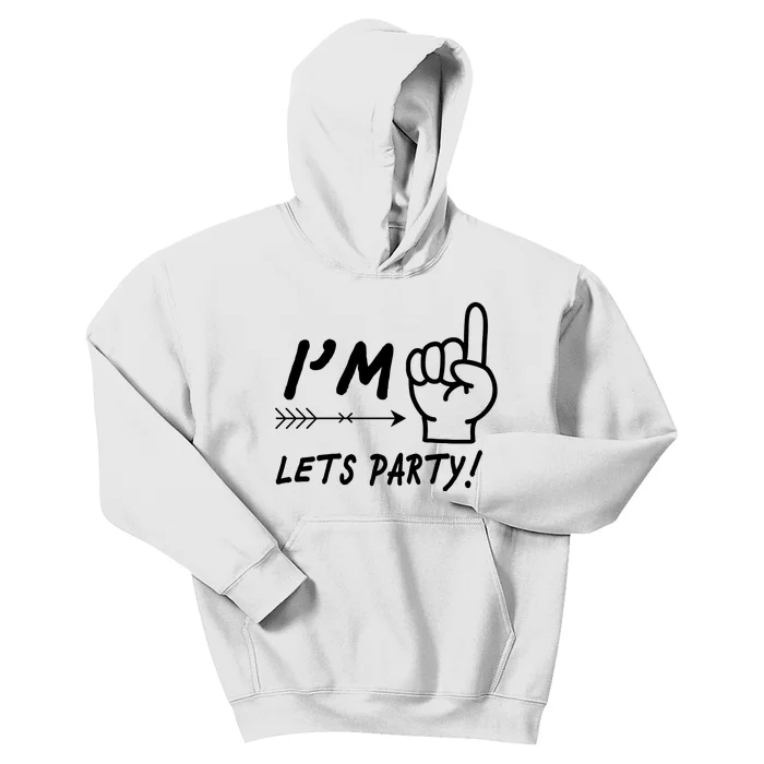 I'm 1 Lets Party! Kids Hoodie