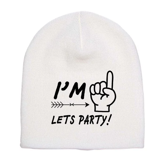 I'm 1 Lets Party! Short Acrylic Beanie