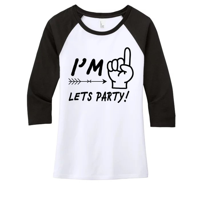 I'm 1 Lets Party! Women's Tri-Blend 3/4-Sleeve Raglan Shirt