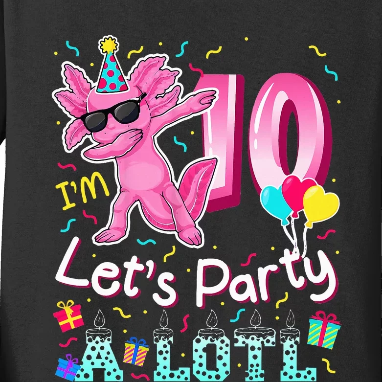 I'm 10 Let's Party A Lotl 10th Birthday Cute Axolotl Lovers Kids Long Sleeve Shirt