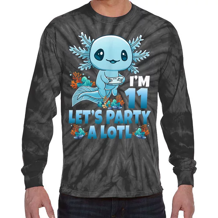 IM 11 LetS Party A Lotl 11th Birthday 11 Year Old Axolotl Tie-Dye Long Sleeve Shirt