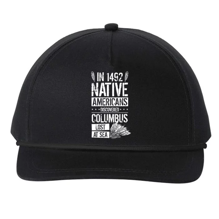 In 1492 Native Americans Discovered Columbus Lost TShirt Snapback Five-Panel Rope Hat