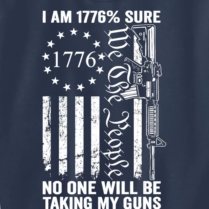 IM 1776 Sure No One Is Taking My Guns Pro Gun Usa Flag Kids Sweatshirt