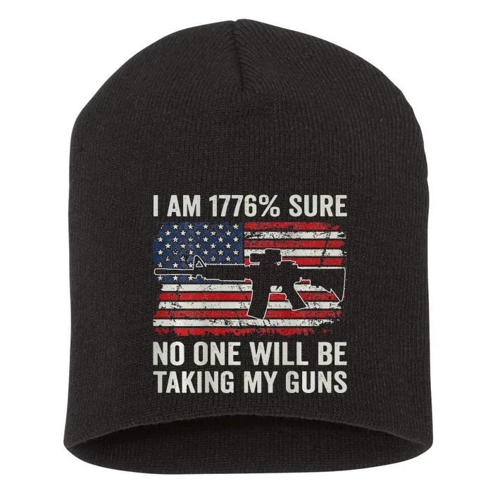 I'm 1776 Sure No One Is Taking My Guns AR15 USA Flag BACK Short Acrylic Beanie