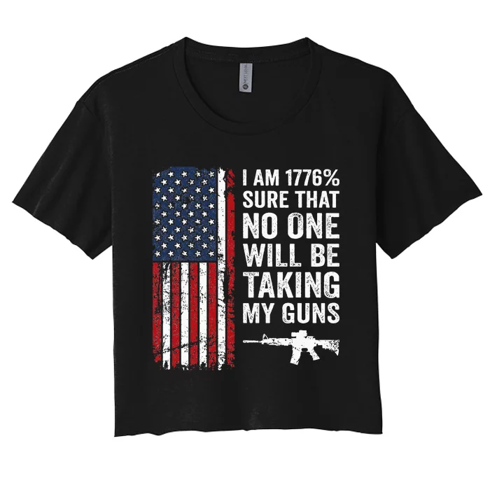 IM 1776 Sure No One Is Taking My Guns Usa Flag Pro Gun Women's Crop Top Tee