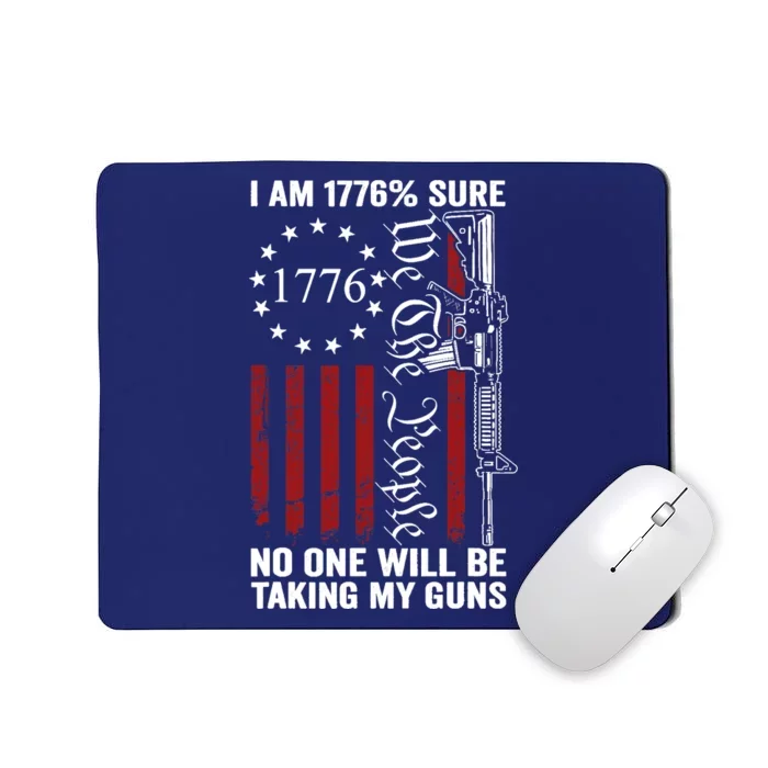 Im 1776 Sure No One Is Taking My Guns USA Flag Pro Gun Mousepad