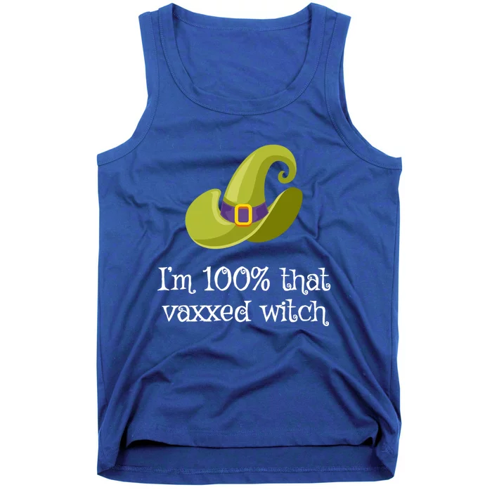 Im 100% That Vaxxed Witch Im 100% That Witch Halloween Funny Gift Tank Top