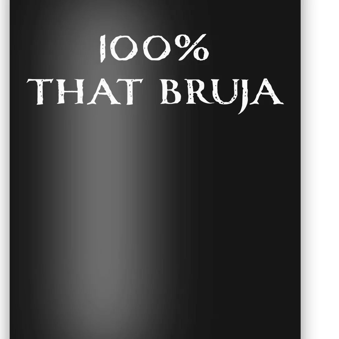 IM 100 That Bruja Witch Poster