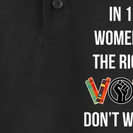 In 1920 Women Won The Right To Vote Don’T Waste It Dry Zone Grid Performance Polo