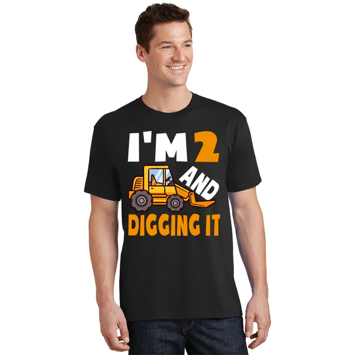 IM 2 And Digging It Being 2 Boy 2nd Birthday Bulldozer Boy T-Shirt