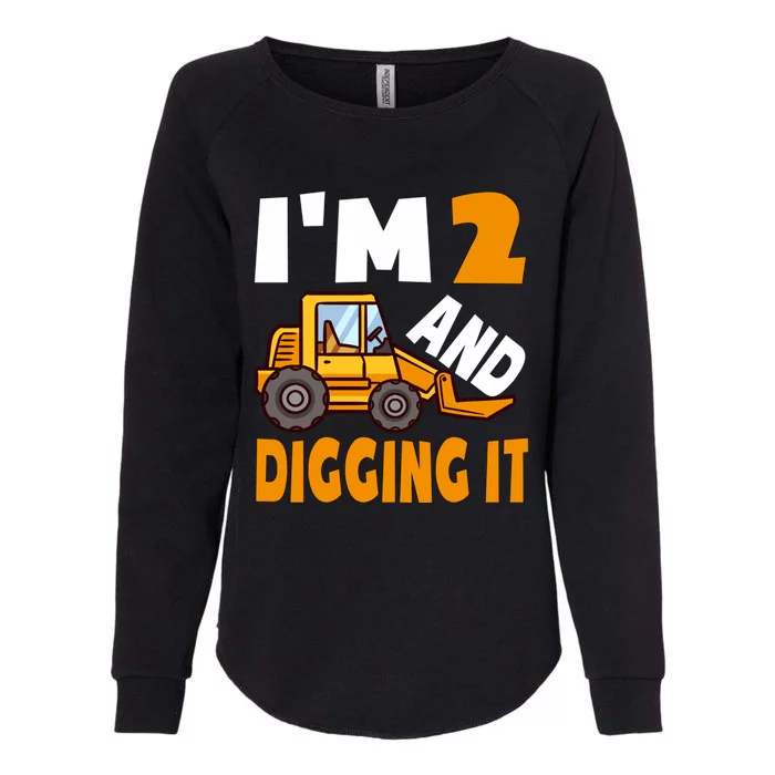 IM 2 And Digging It Being 2 Boy 2nd Birthday Bulldozer Boy Womens California Wash Sweatshirt