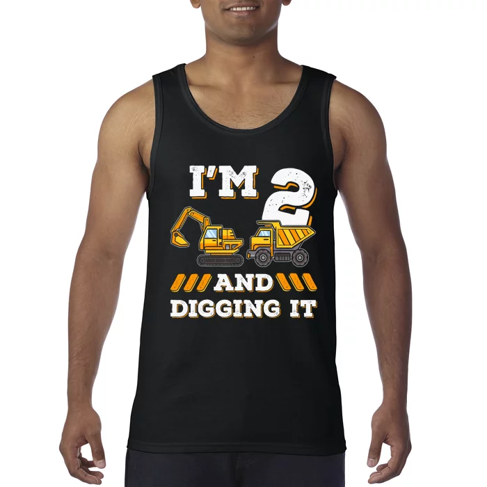 IM 2 And Digging It 2nd Birthday Digger Excavator Tank Top