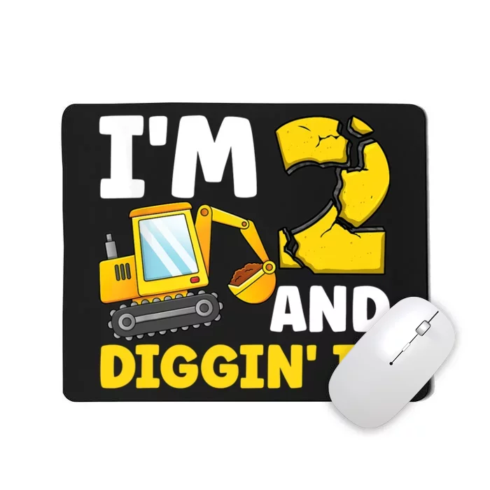 I'm 2 And Digging It 2nd Birthday Excavator Birthday Party Mousepad