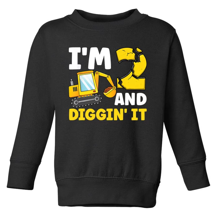 I'm 2 And Digging It 2nd Birthday Excavator Birthday Party Toddler Sweatshirt