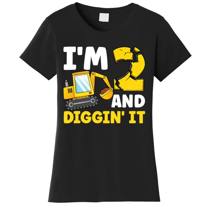 I'm 2 And Digging It 2nd Birthday Excavator Birthday Party Women's T-Shirt