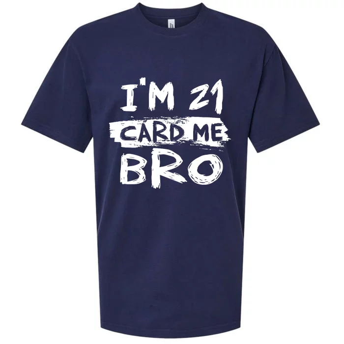 IM 21 Card Me Bro Funny 21st Birthday Sueded Cloud Jersey T-Shirt