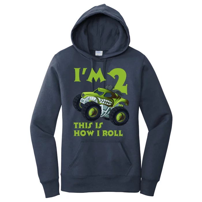 I'm 2 This Is How I Roll Monster Truck Women's Pullover Hoodie